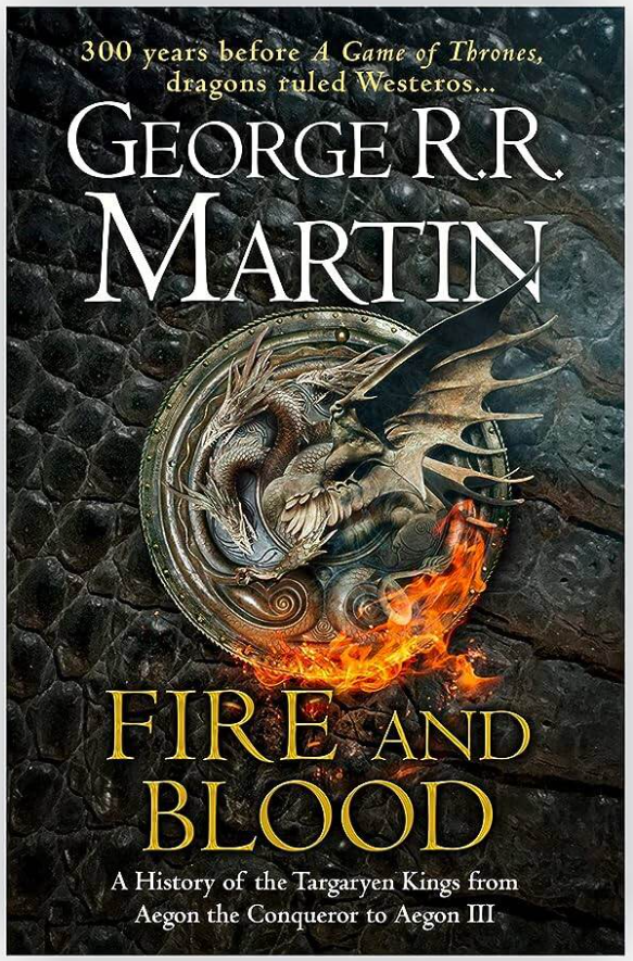 Fire & Blood — George R. R. Martin