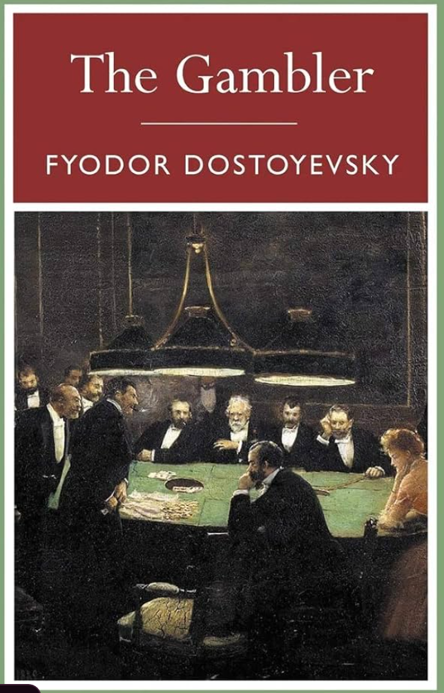 The Gambler — Fyodor Dostoyevsky
